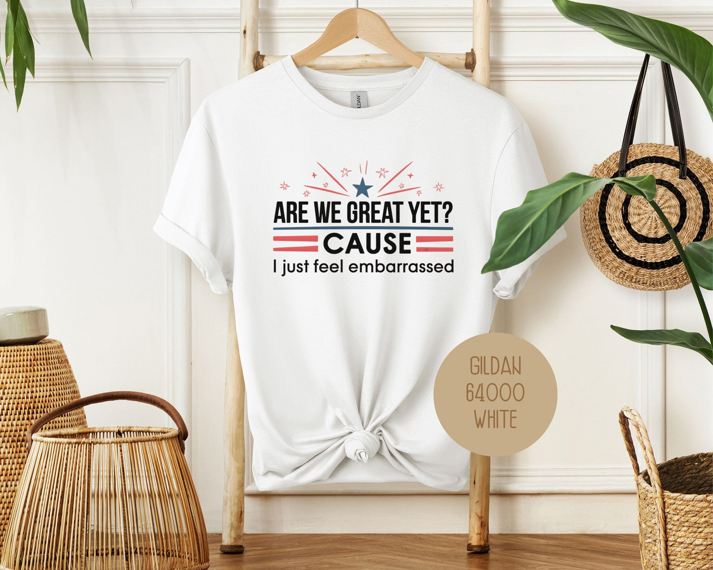 Are We Great Yet Cause I Just Feel Embarrassed Shirt-2