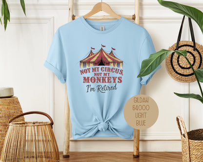 Not My Circus Not My Monkeys Shirt-2