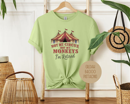 Not My Circus Not My Monkeys Shirt-1